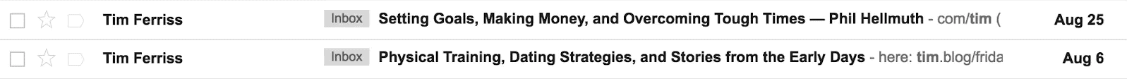 Screenshot of email subject line of emails from Tim Ferriss